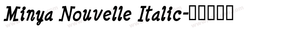 Minya Nouvelle Italic字体转换
